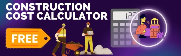 CONSTRUCTION COST CALCULATOR FREE